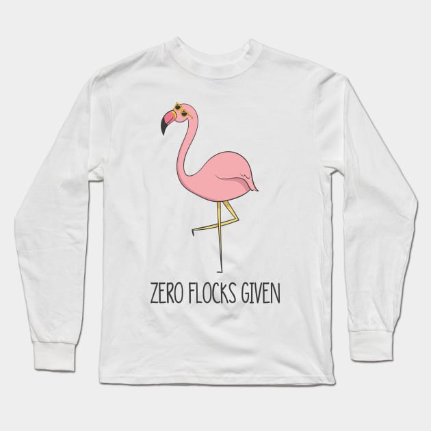 Zero Flocks Given, Funny Cute Flamingo Bird Long Sleeve T-Shirt by Dreamy Panda Designs